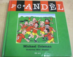 Michael Coleman - FC Anděl (1999)