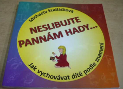 Michaela Kudláčková - Neslibujte Pannám hady... (2012)