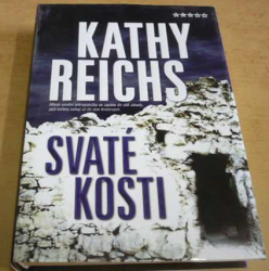 Kathy Reichs - Svaté kosti (2007)