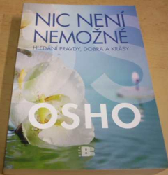 Osho - Nic není nemožné (2010)