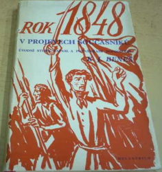 K. J. Beneš - Rok 1838 v projevech současníků (1948)