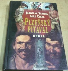 Jaroslav Schiebl - Plzeňský pitaval (2005)