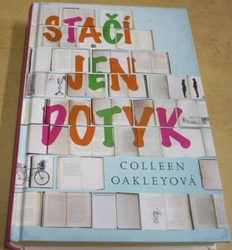 Colleen Oakleyová - Stačí jen dotyk (2017)