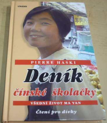 Pierre Haski - Deník čínské školačky (2004)