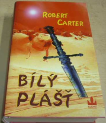 Robert Carter - Bílý plášť (2006)