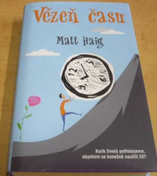 Matt Haig - Vězeň času (2018)