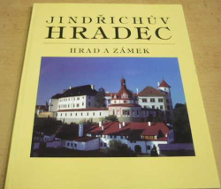 Luděk Jirásko - Jindřichův Hradec. Hrad a zámek (1994)