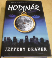 Jeffery Deaver - Hodinář (2010)