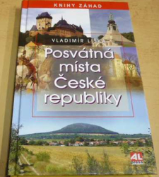 Vladimír Liška - Posvátná místa České republiky (2016)