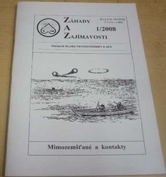 Záhady a Zajímavosti 1/2008 Ročník - II (XVII) Číslo - 1 (82) (2008) 