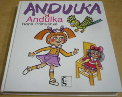 Hana Primusová - Andulka a Andulka (2011)