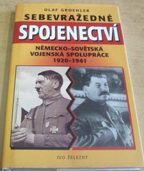 Olaf Groehler - Sebevražedné spojenectví (1997)