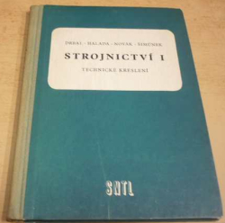 J. Drbal - Strojnictví I. Technické kreslení (1957)