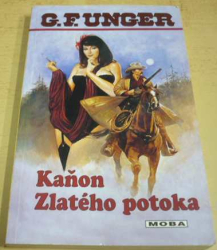 G. F. Unger - Kaňon Zlatého potoka (2003)