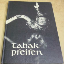 Tabak - pfeifen/Tabák - fajifky (1986) německy