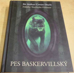 Arthur Conan Doyle - Pes baskervillský (2016)