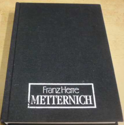 Franz Herre - Metternich (1996)