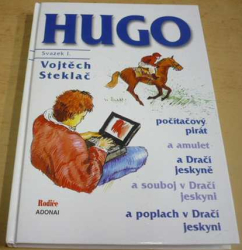 Vojtěch Steklač - Hugo – počítačový pirát. Sv. I. (2002)