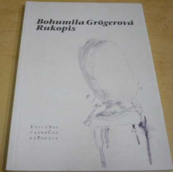 Bohumila Grögerová - Rukopis (2008)