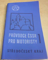 Radmil Tomášek - Průvodce ČSSR pro motoristy Středočeský kraj (1963)