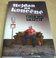 Stanislav Štěpánek - Mejdan na konečné (2017)