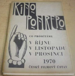 KINO PONREPO. Co promítáme v říjnu, v listopadu, v prosinci 1970 (1970)