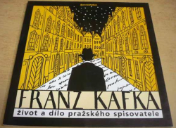 Marína Votrubová - Franz Kafka – Život a dílo pražského spisovatele (2005)