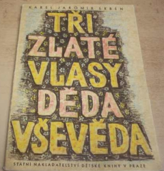 Karel Jaromír Erben - Tři zlaté vlasy děda Vševěda (1958)