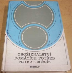 Jaroslav Valenta - Zbožíznalství domácích potřeb pro II. a III. ročník středních odborních učilišť (1987)