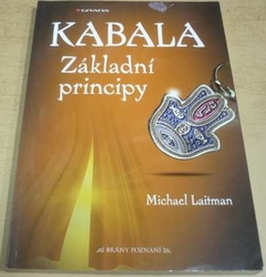 Michael Laitman - Kabala - základní principy (2010)