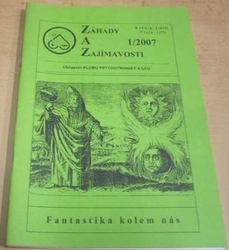 Záhady a Zajímavosti 1/2007 Ročník - I (XVI) Číslo - 1 (77) (2007) 