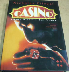 Nicholas Pileggi - Casino: Láska a čest v Las Vegas (1997)