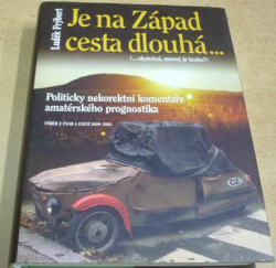 Luděk Frýbort - Je na Západ cesta dlouhá... (2003)