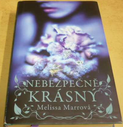 Melissa Marrová - Nebezpečně krásný (2012)