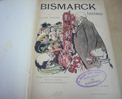 Jules Hoche - Bismarck Intime/Životopis, francouzsky