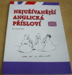 Eva Lacinová - Nejužívanější anglická přísloví (2006)