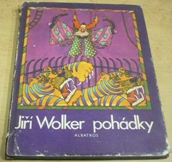 Jiří Wolker - Pohádky (1974)