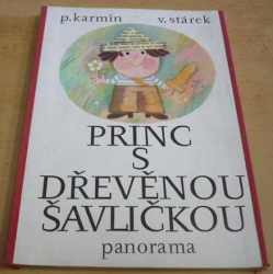 P. Karmín - Princ s dřevěnou šavličkou (1979) leporelo