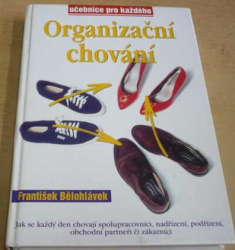 František Bělohlávek - Organizační chování (1996)