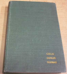 Lord Byron - Childe Harold´s Pilgrimage/Childe Haroldova pouť (1903)