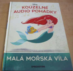 W. Disney - Malá mořská víla (2021) ed. Kouzelné audio pohádky. Pouze kniha bez reproduktoru 