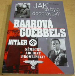 Vera Vogeler - Baarová, Goebbels, Hitler (2016)