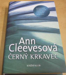 Ann Cleevesová - Černý krkavec (2013)