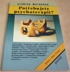 Oldřich Matoušek - Potřebujete psychoterapii? (1999)