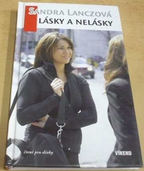 Sandra Lanczová - Lásky a nelásky (2008)