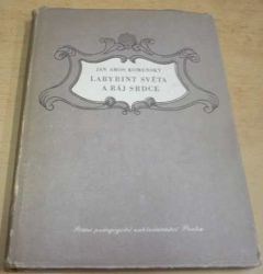 Jan Amos Komenský - Labyrint světa a ráj srdce (1955)