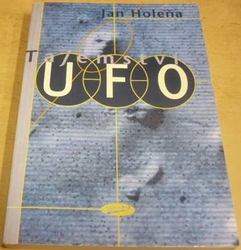 Jan Holeňa - Tajemství UFO (2000)