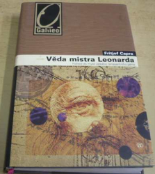 Fritjof Capra - Věda mistra Leonarda - Pohled do mysli velkého renesančního génia (2009)