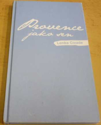 Lenka Civade - Provence jako sen (2010)