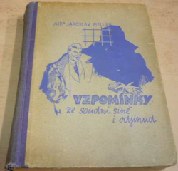 Jaroslav Mellan - Vzpomínky ze soudní síně i odjinud (1946)